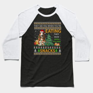 Basset Hound Ugly Christmas They See You're Eating Xmas Gift Baseball T-Shirt